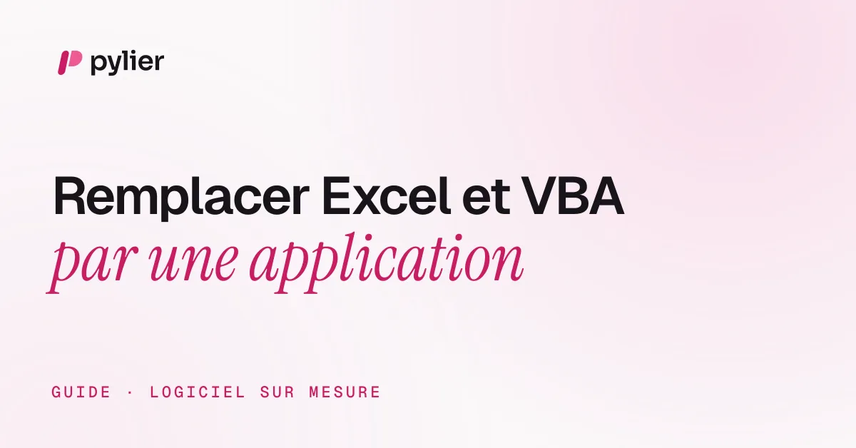 Remplacer Excel et VBA par une application